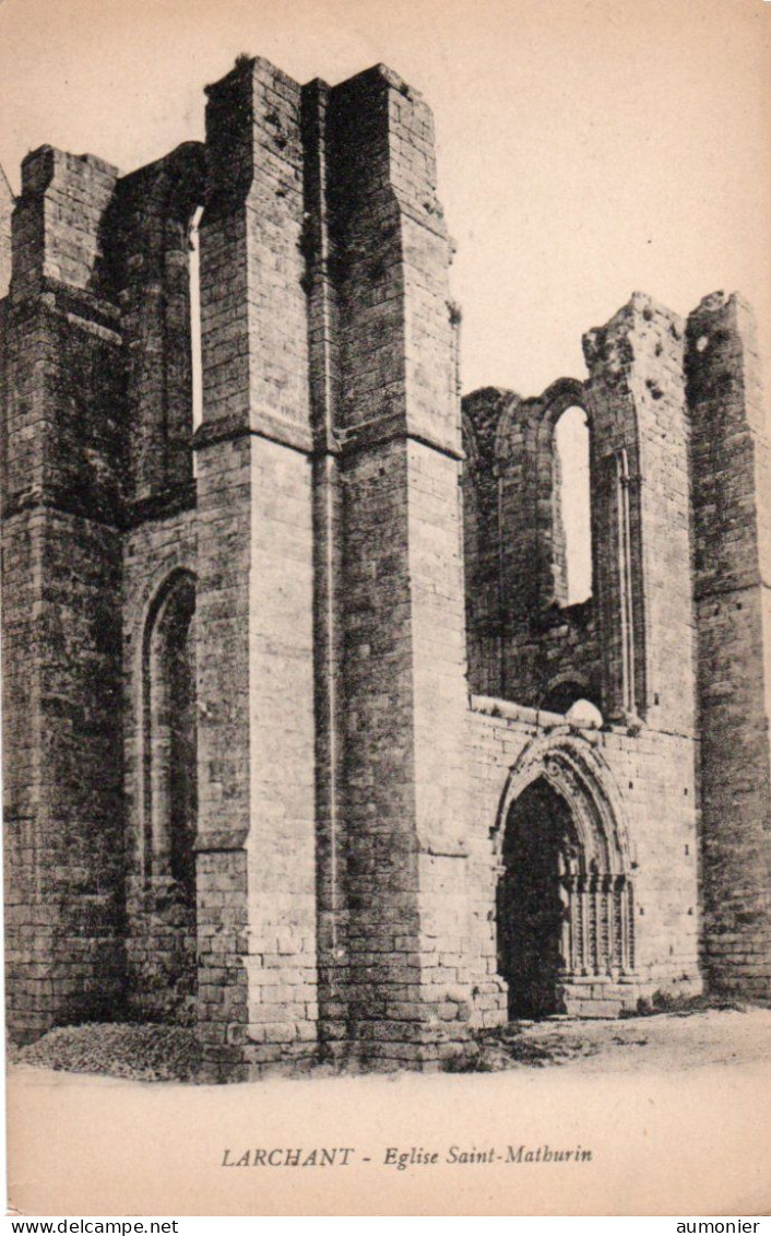 LARCHANT ( 77 ) - Eglise Saint-Mathurin - Larchant