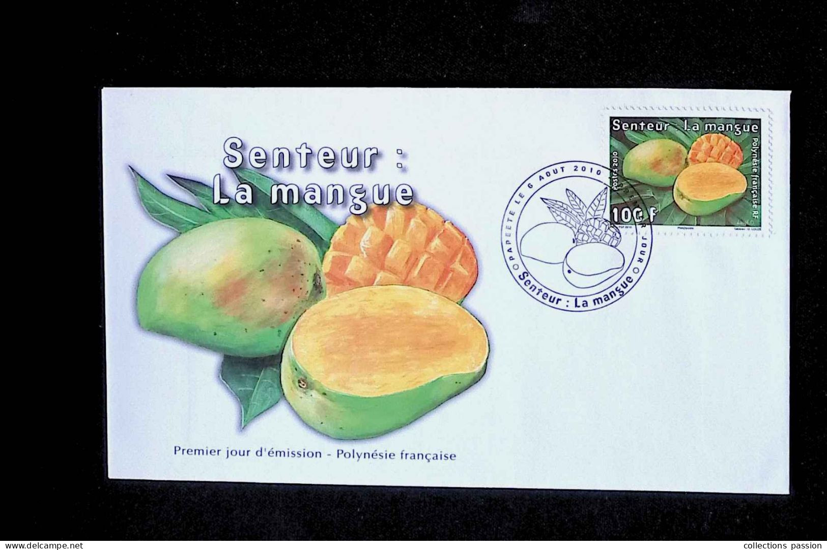 CL, FDC, Premier Jour, Polynésie Française, Papeete, 6 Aout 2010, Senteur: La Mangue - Cartas & Documentos