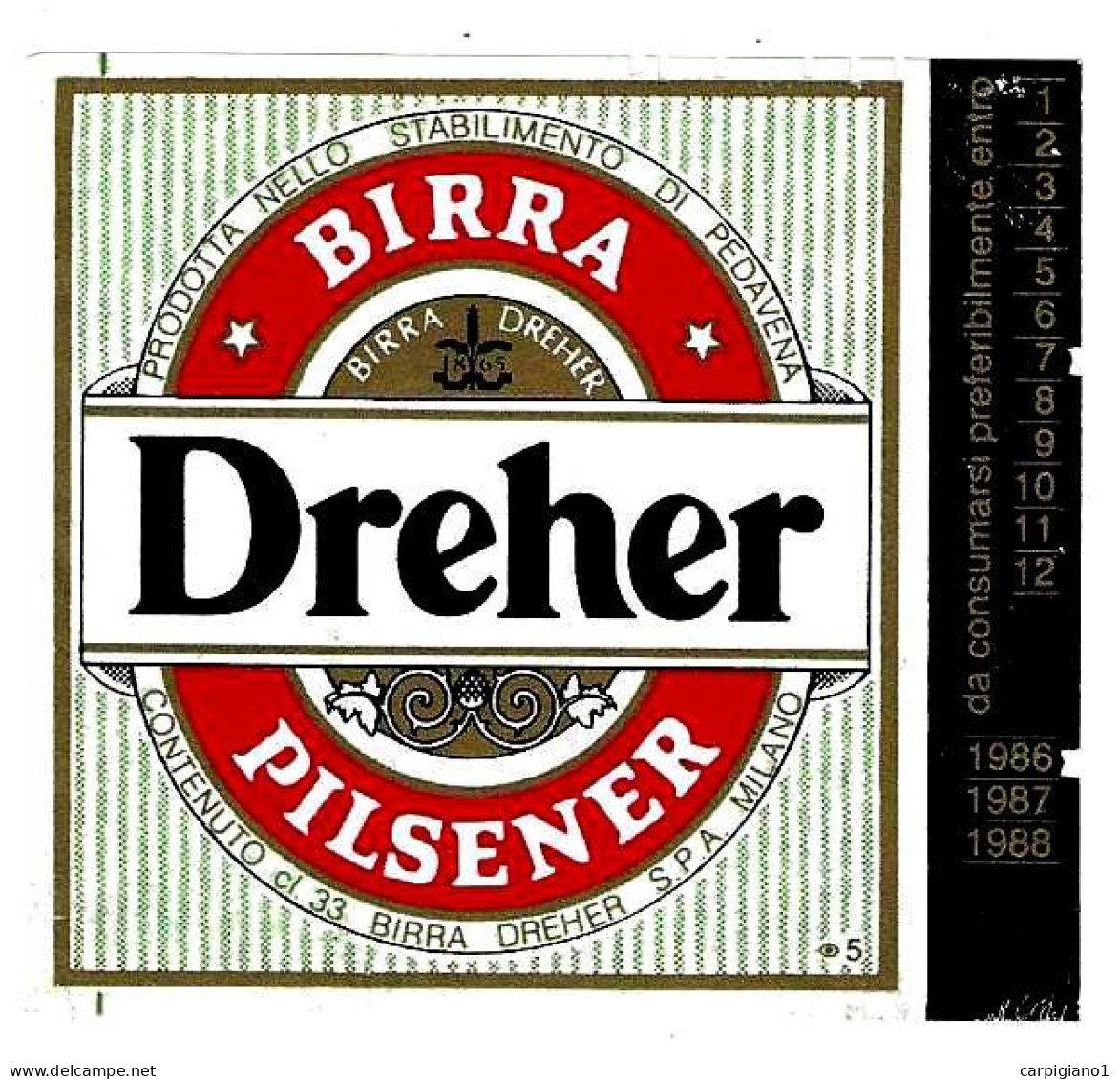 ITALIA ITALY - 1986 Etichetta Birra Beer Bière DREHER Pilsener - Birra