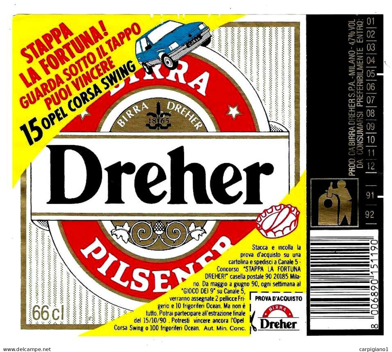 ITALIA ITALY - 1990 Etichetta Birra Beer Bière DREHER Pilsener Con Concorso OPEL CORSA SWING - Birra