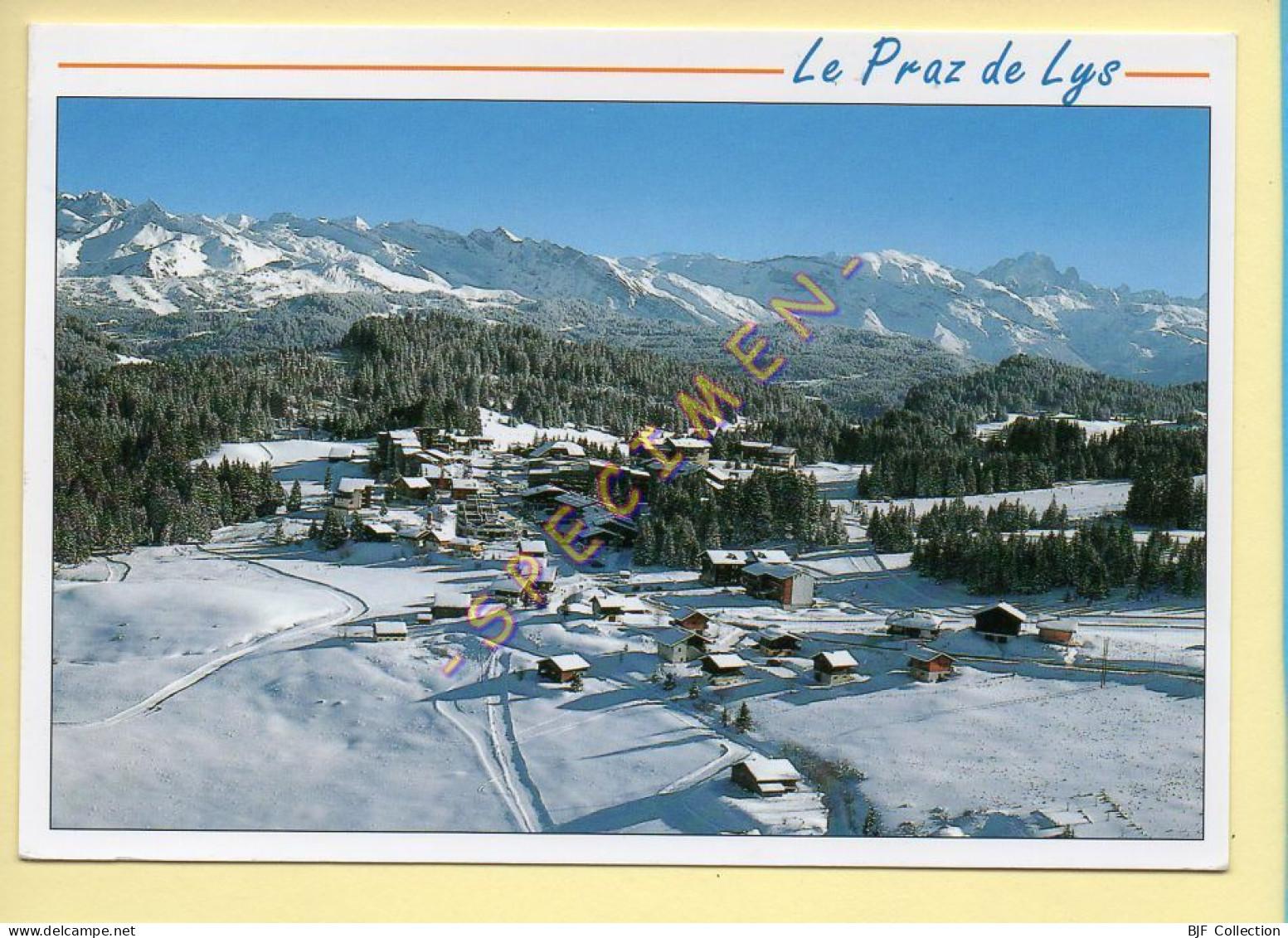 74. LE PRAZ DE LYS -  Vue Générale - Taninges