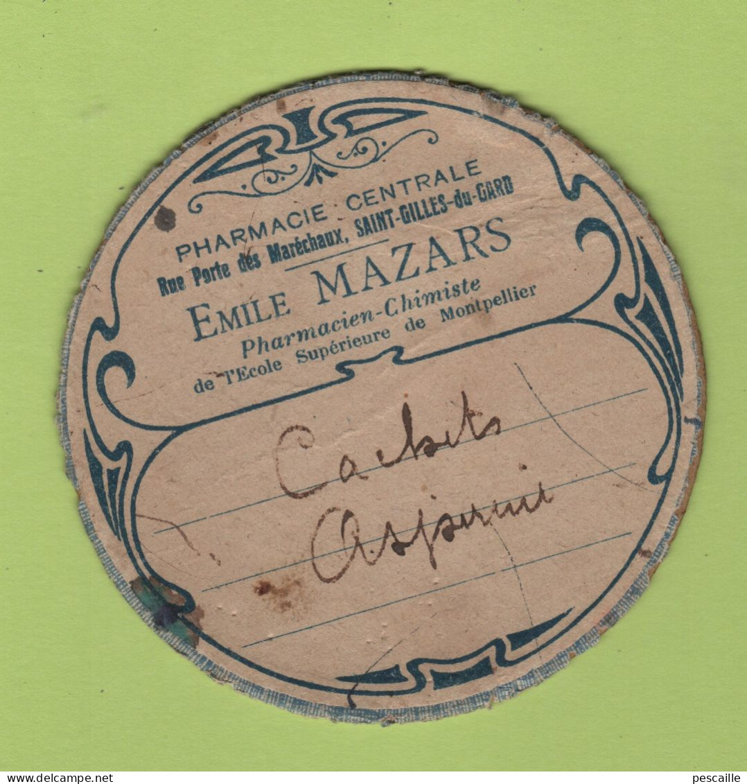 ETIQUETTE ANCIENNE EN CARTON PHARMACIE CENTRALE RUE PORTE DES MARECHAUX SAINT GILLES DU GARD - EMILE MAZARS PHARMACIEN - Otros & Sin Clasificación