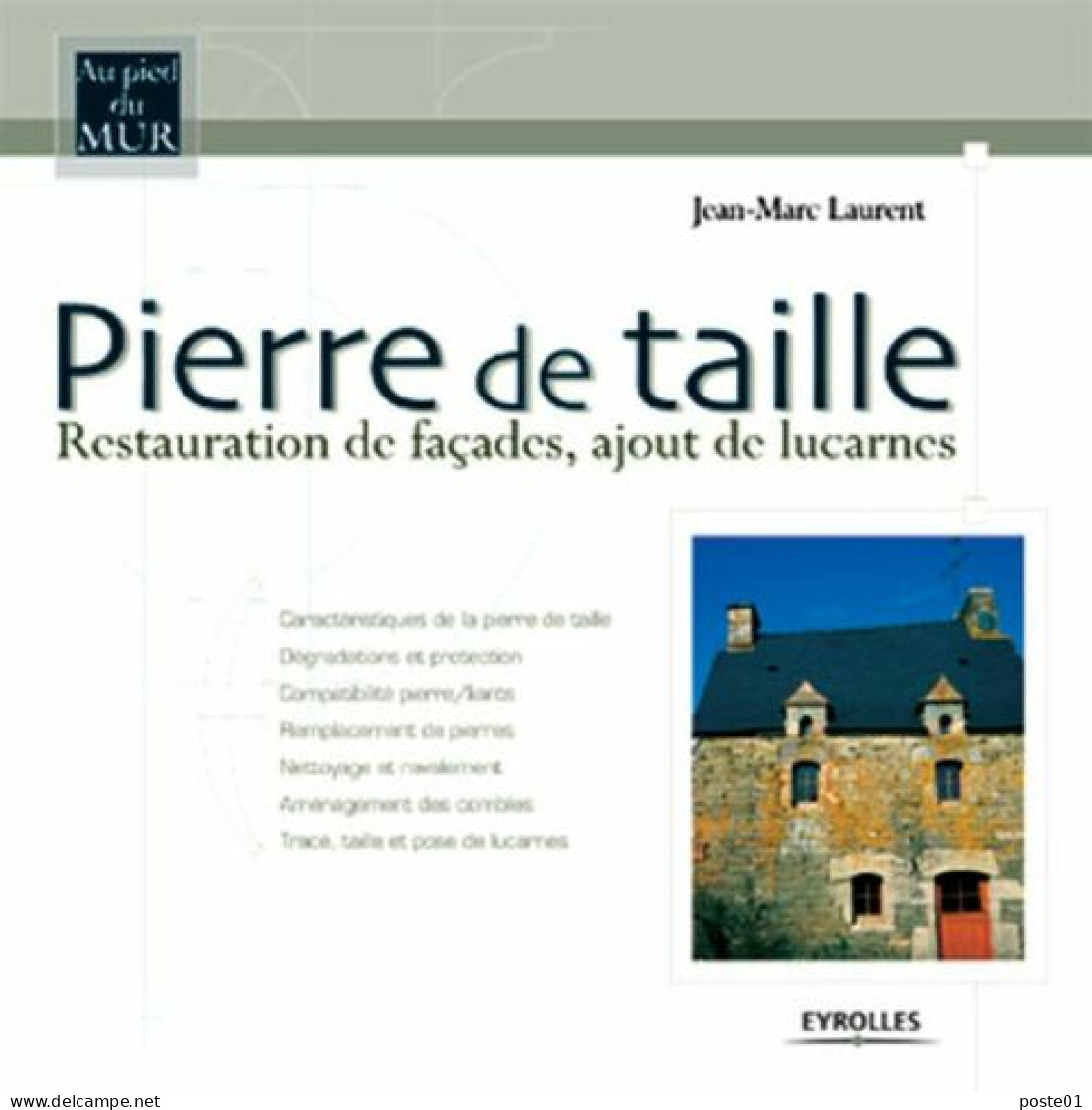 Pierre De Taille : Restauration De Façades Ajout De Lucarnes - Non Classés