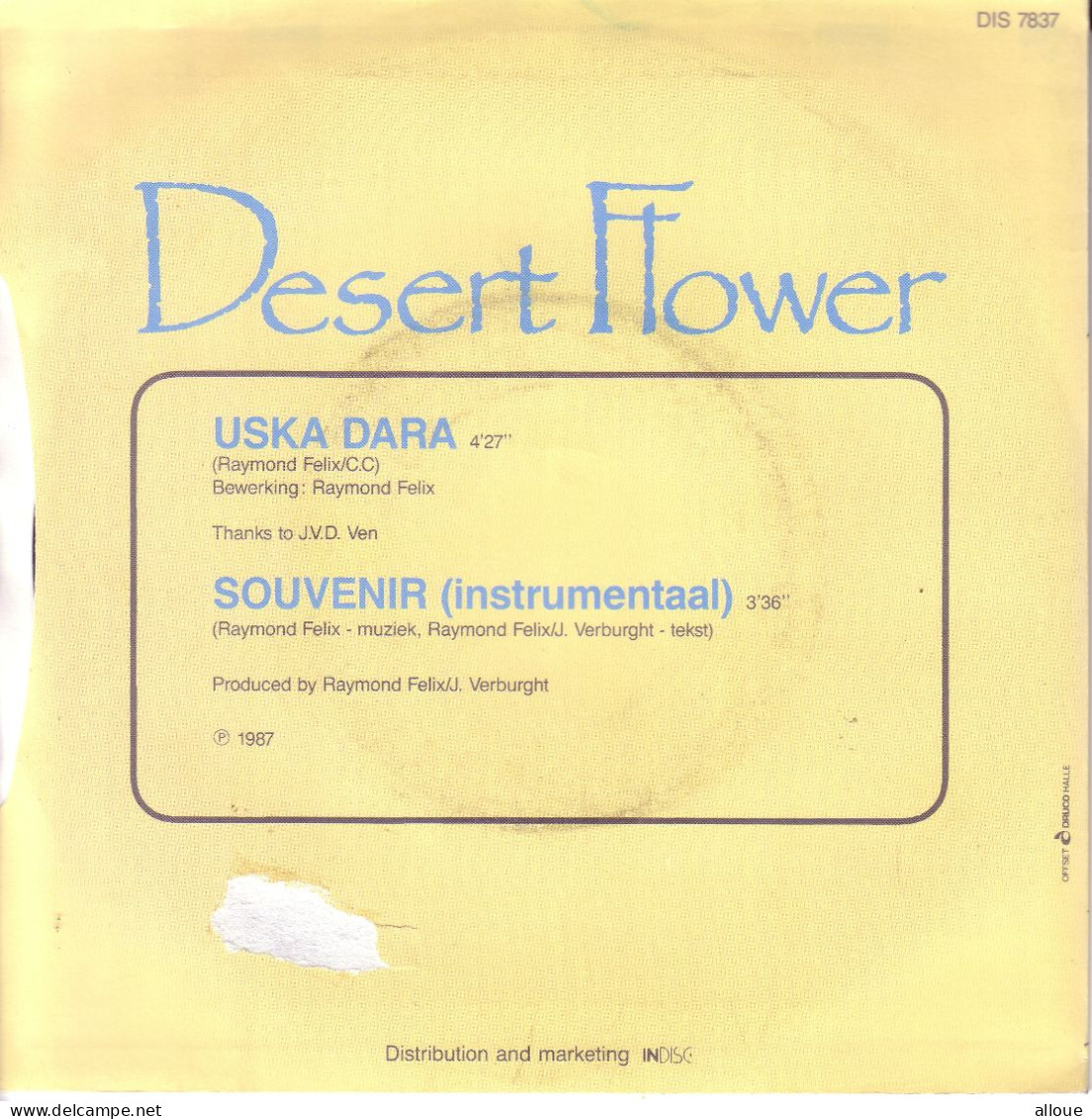 DESERT FLOWER - BEL SG 1987 - USKA DARA + SOUVENIR (INSTRUMENTAL) - Disco, Pop