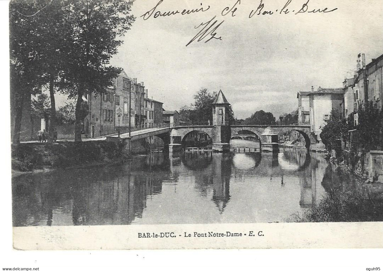 55 - BAR LE DUC - Le Pont Notre Dame - Bar Le Duc