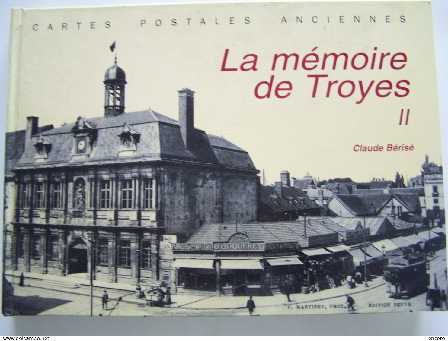TROYES. AUBE. "LA MEMOIRE DE TROYES.  TOME II".    100_3403-1T - Champagne - Ardenne
