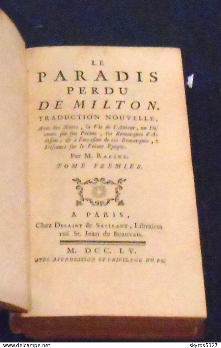 Le Paradis Perdu. Traduction Avec Des Notes, La VVe De L’Auteur, Un Discours Sur Son Poème, Les Remarques D’Addisson ... - 1701-1800
