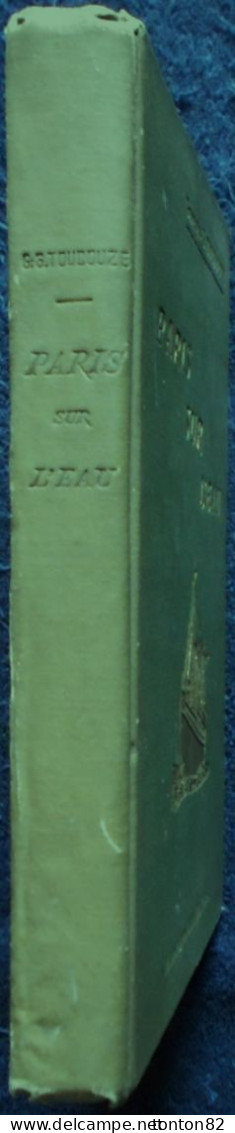 Georges G. Toudouze - PARIS SUR L'EAU - Maison Alfred Mame & Fils, Tours - ( 1921 ) . - 1901-1940