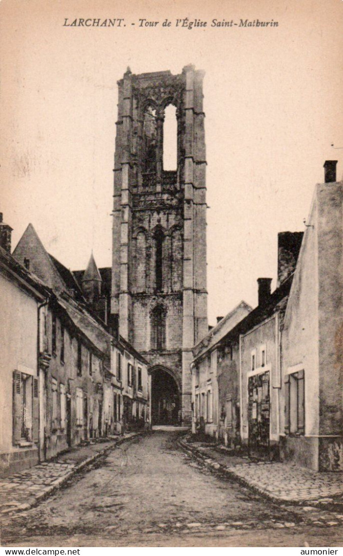 LARCHANT ( 77 ) - Tour De L'Eglise Saint-Mathurin - Larchant