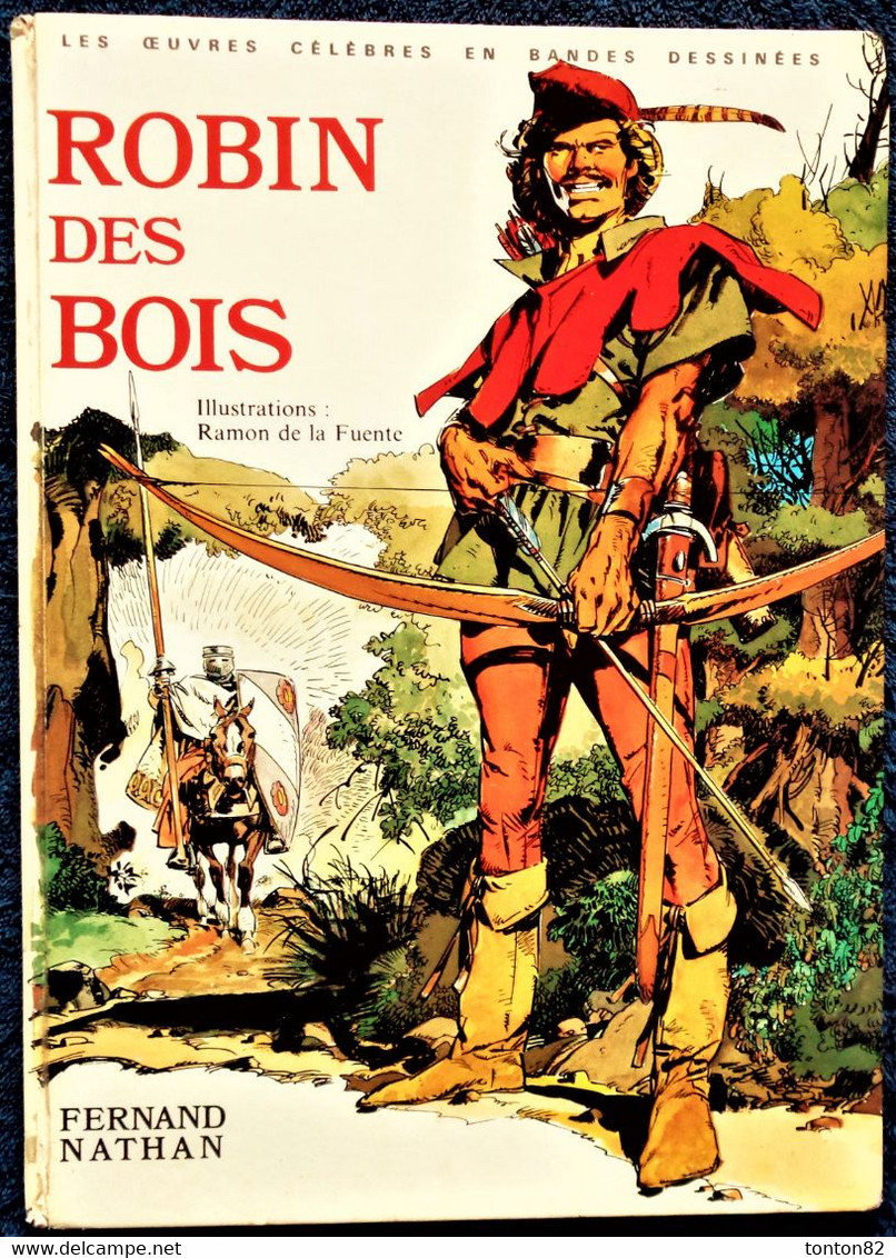 Ramon De La Fuente - ROBIN DES BOIS - Éditions Fernand Nathan - ( E.O. 1976 ) . - Other & Unclassified