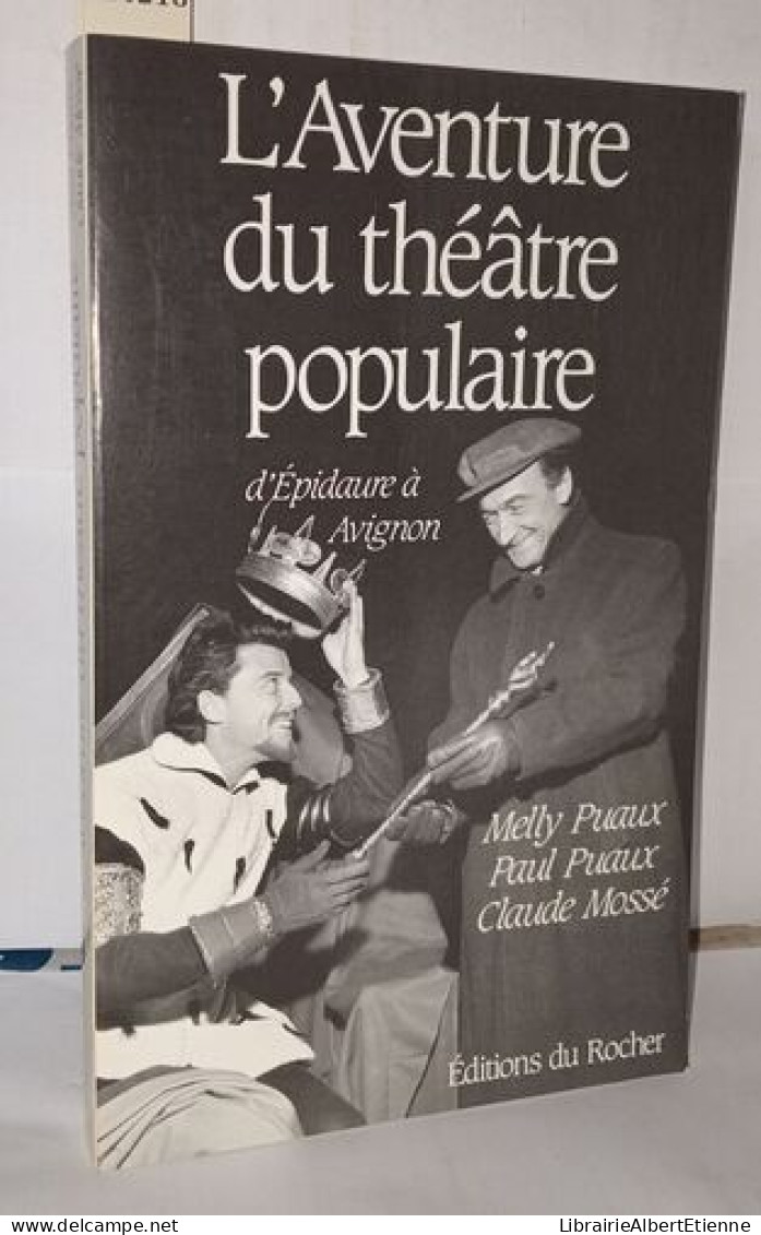 L Aventure Du Theatre Populaire D'Epidaure à Avignon - Livres Dédicacés