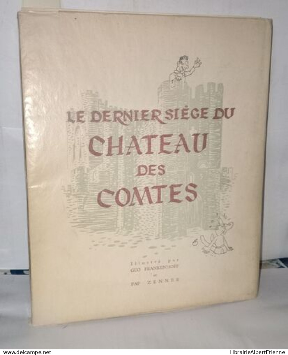 Le Dernier Siège Du Château Des Comtes - Historia