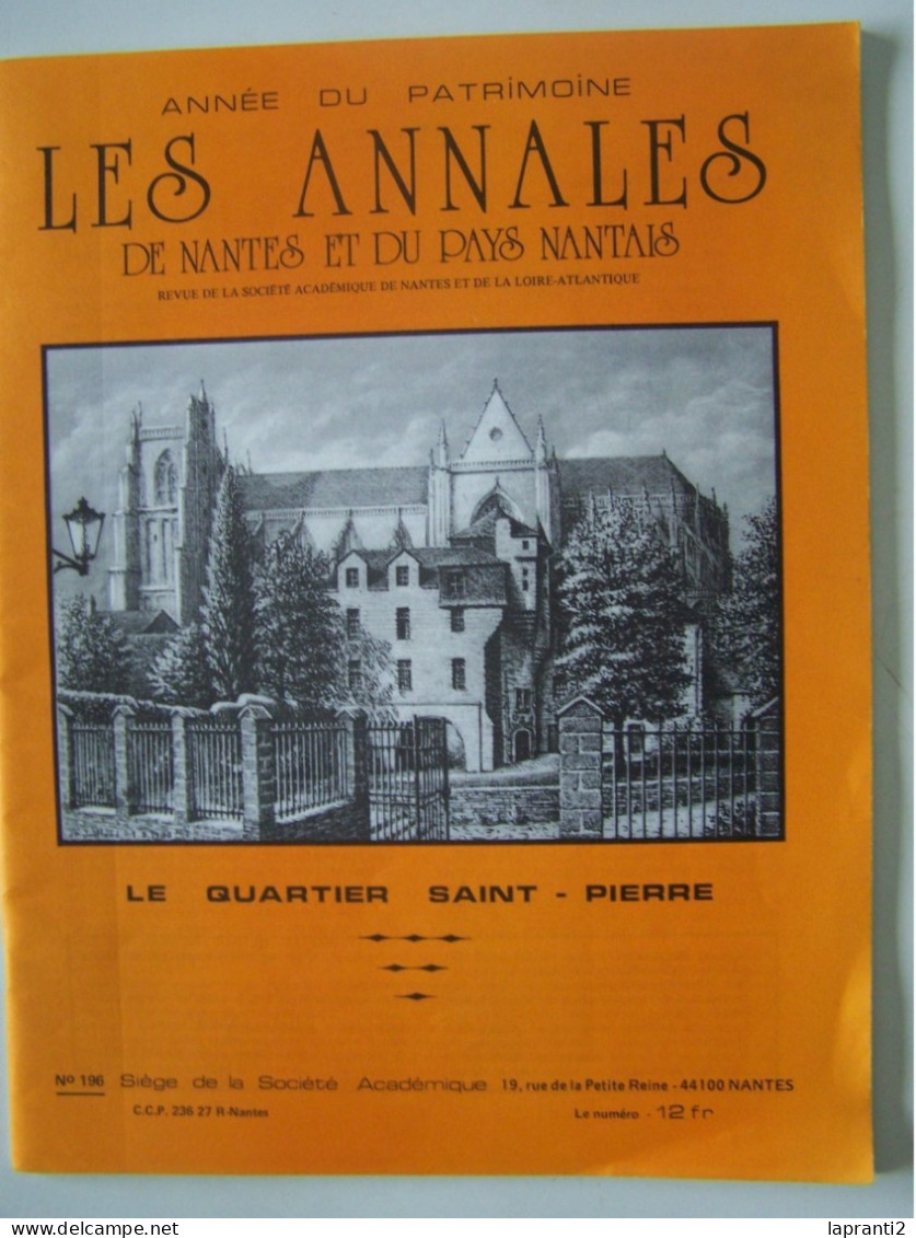 LES ANNALES DE NANTES ET DU PAYS NANTAIS. LE QUARTIER SAINT-PIERRE.  100_3397-1 & 100_3398T - Bretagne