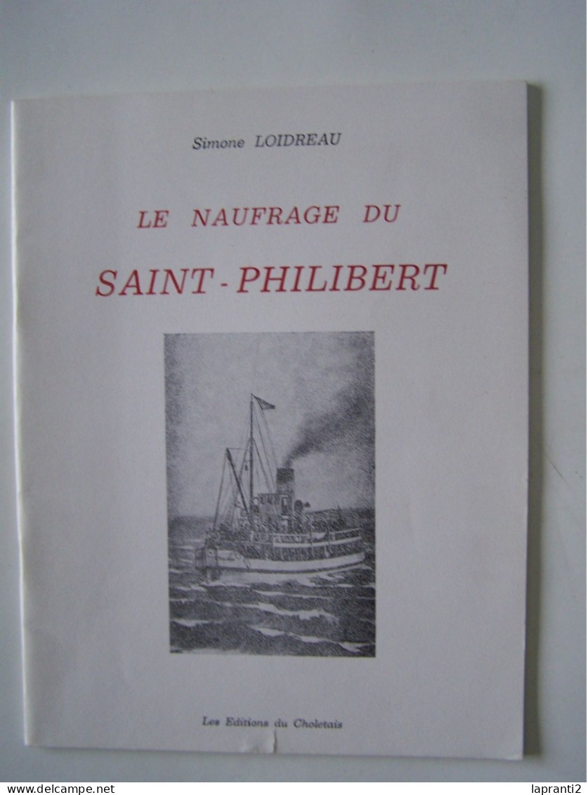 NOIRMOUTIER. VENDEE. PORNIC. LOIRE-ATLANTIQUE. LES BATEAUX. "LE NAUFRAGE DU SAINT-PHILIBERT" - Pays De Loire