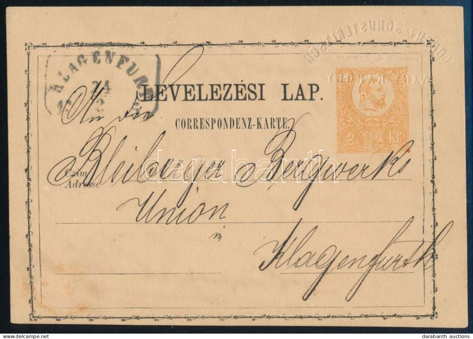 1873 2kr Díjjegyes Levelezőlap "LORENZ SCHUSTERITSON / NAGYKÁROLY" Céges Szárazbélyegzővel Klagenfurt-ba Küldve - Other & Unclassified