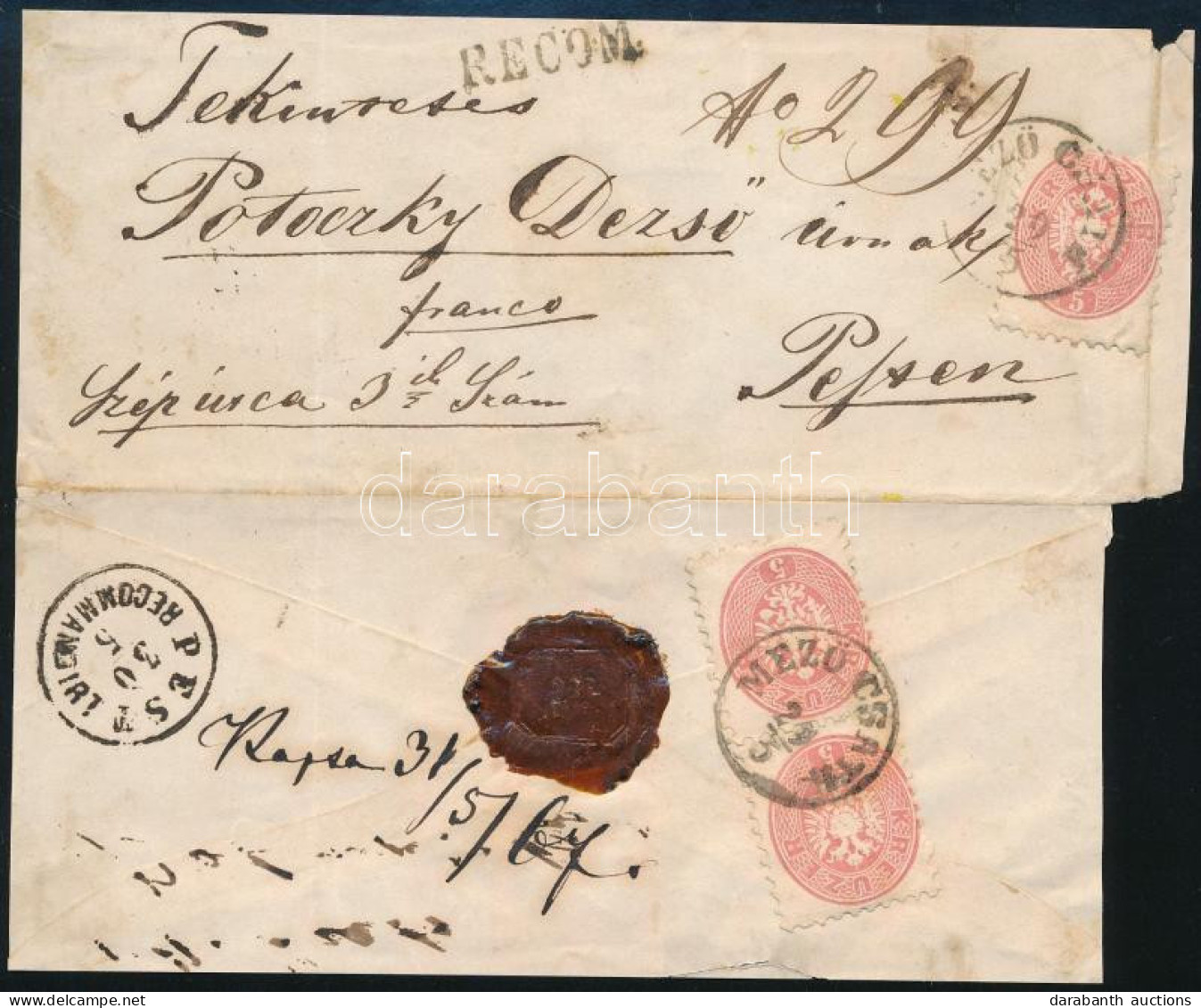 1867 Ajánlott Levél 5kr + Hátoldalán 2 X 5kr Bérmentesítéssel "MEZÖ-CSATH" - "PEST / RECOMMANDIRT" Az Osztrák Postaigazg - Other & Unclassified