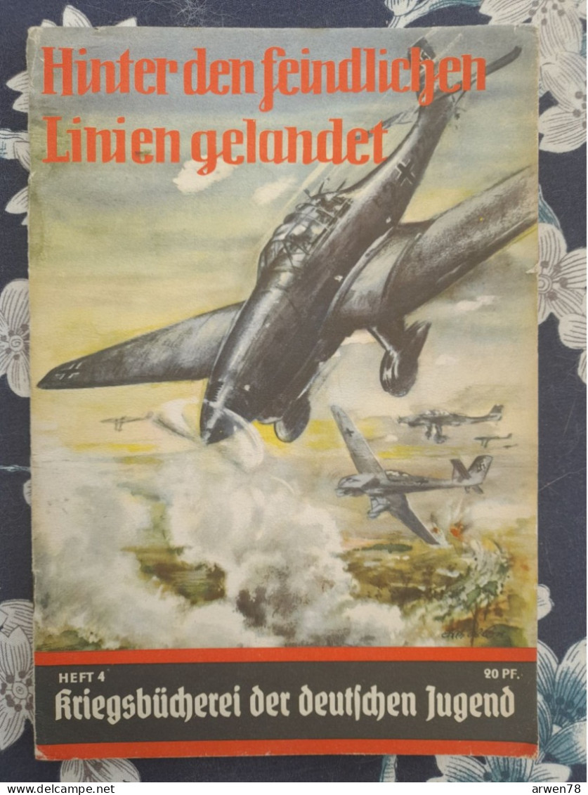 WW II KRIEGSBUCHEREI DER DEUTSCHEN JUGEND DEBARQUE DERRIERE LES LIGNES ENNEMIES - 5. Zeit Der Weltkriege