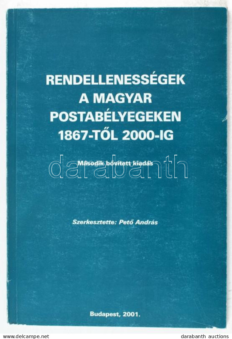 Pető András: Rendellenességek A Magyar Postabélyegeken 1867-től 2000-ig (Budapest, 2001) - Other & Unclassified