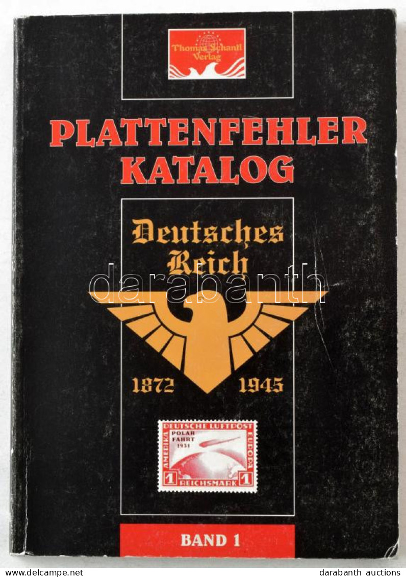 Plattenfehler Katalog: Deutsches Reich 1872-1945 / Német Bélyegek Lemezhibái Részletes Leírással és Képekkel - Autres & Non Classés