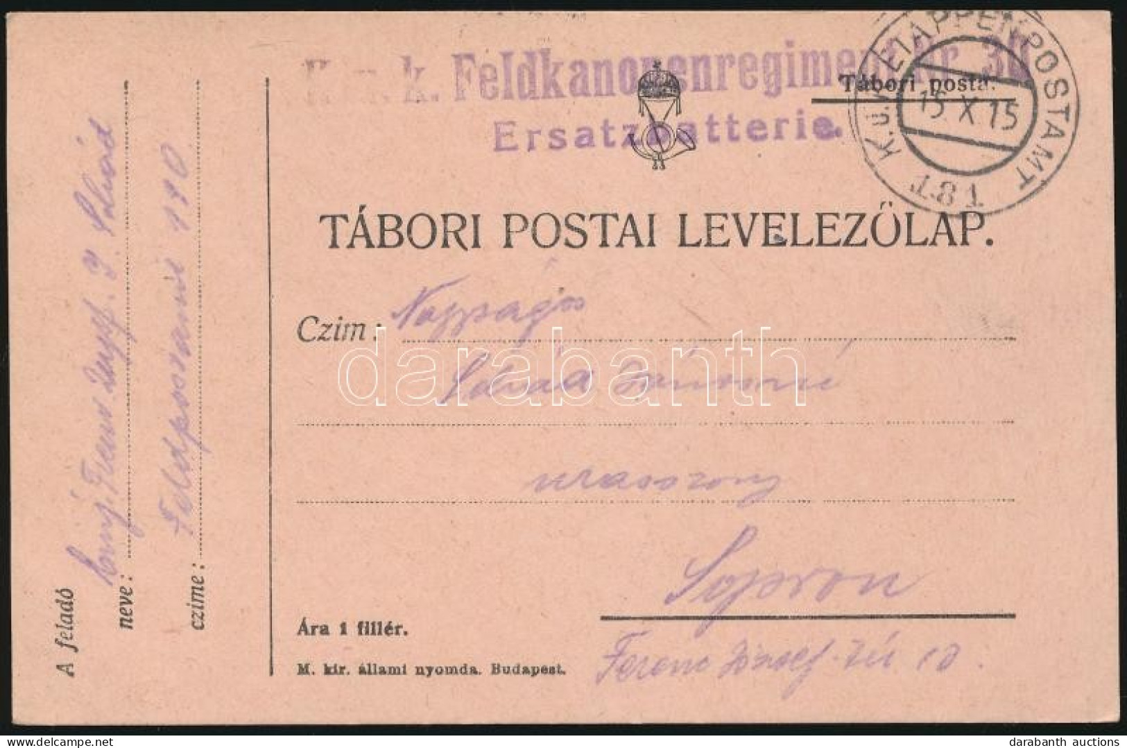 1915 Tábori Posta Levelezőlap "K.u.k. Feldkanonenregiment Nr.30. Ersatzbatterie" + "EP 181" - Autres & Non Classés