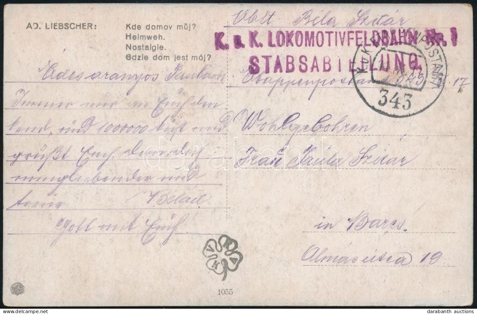 1917 Tábori Posta Képeslap "K.u.K. LOKOMOTIVFELDBAHN Nr. 1 / STABSABTEILUNG" , "K.u.K. ETAPPENPOSTAMT 343" - Andere & Zonder Classificatie