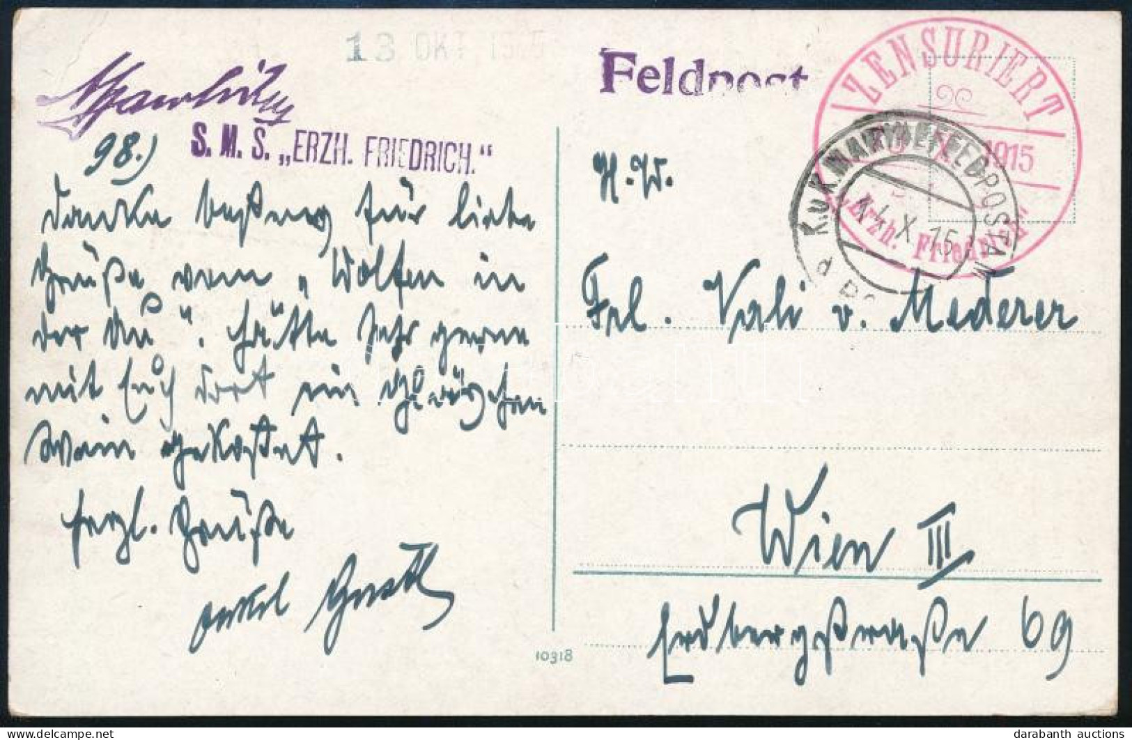 1915 Tábori Posta Képeslap "K.u.K. MARINAFELDPOSTAMT / POLA" , Piros / Red "ZENSURIERT / S.M.S. Erzh. Friedrich" - Other & Unclassified