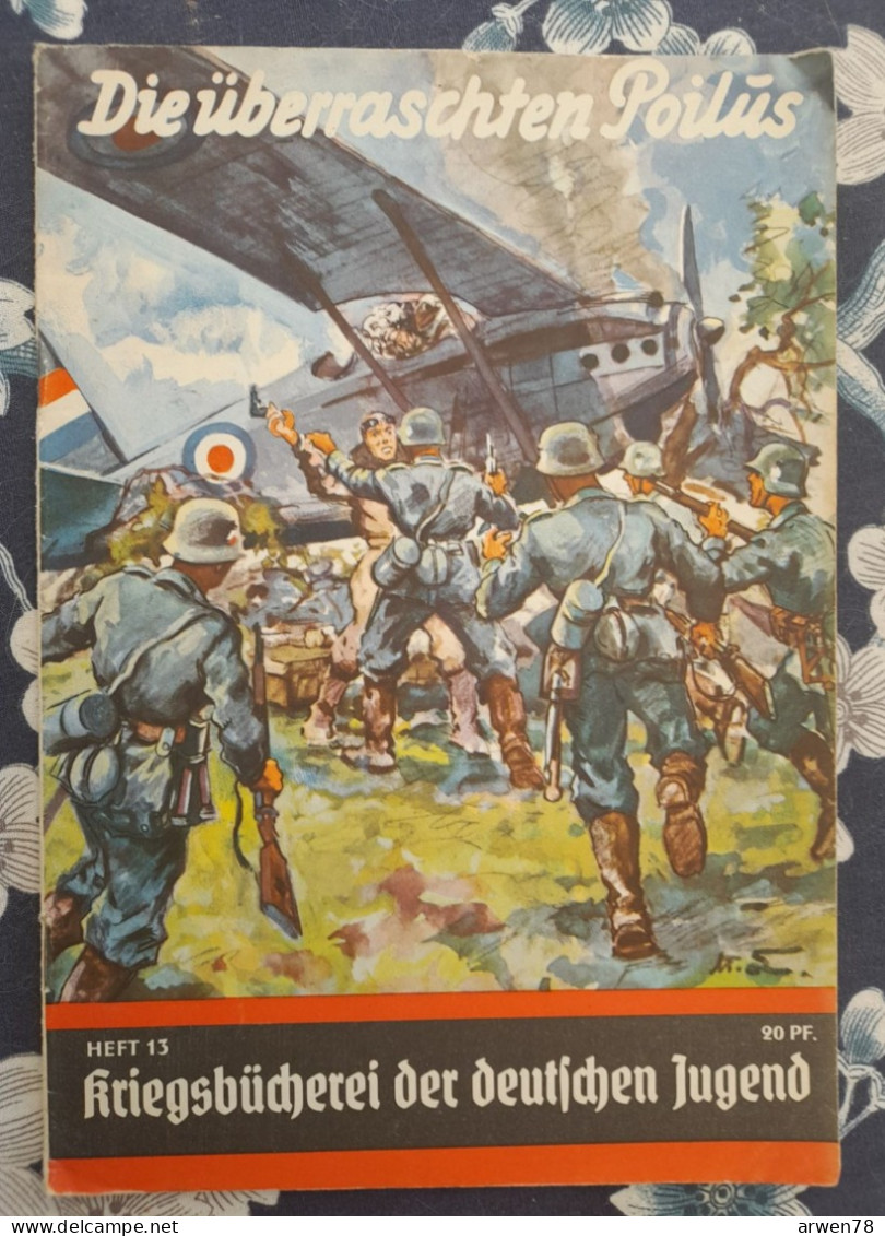 WW II KRIEGSBUCHEREI DER DEUTSCHEN JUGEND LE POILUS SURPRIS OPERATION SUR LE WESWALL - 5. Zeit Der Weltkriege