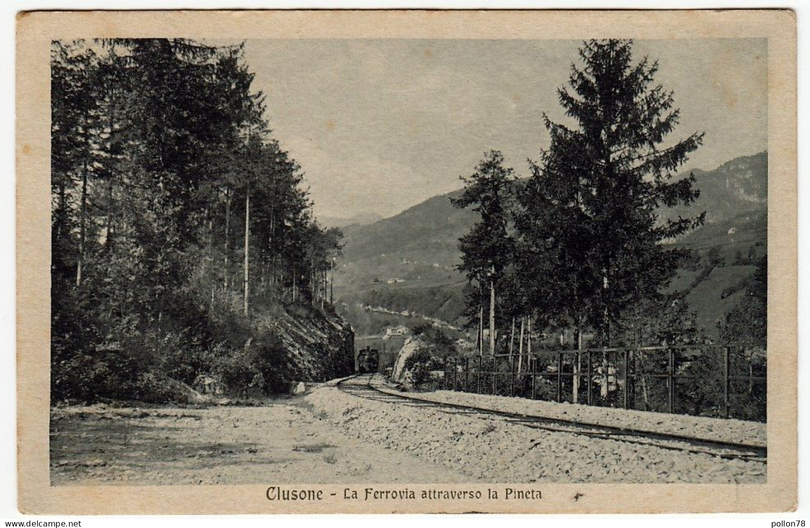 CLUSONE - LA FERROVIA ATTRAVESO LA PINETA - BERGAMO - 1921 - TRENI - Vedi Retro - Formato Piccolo - Bergamo