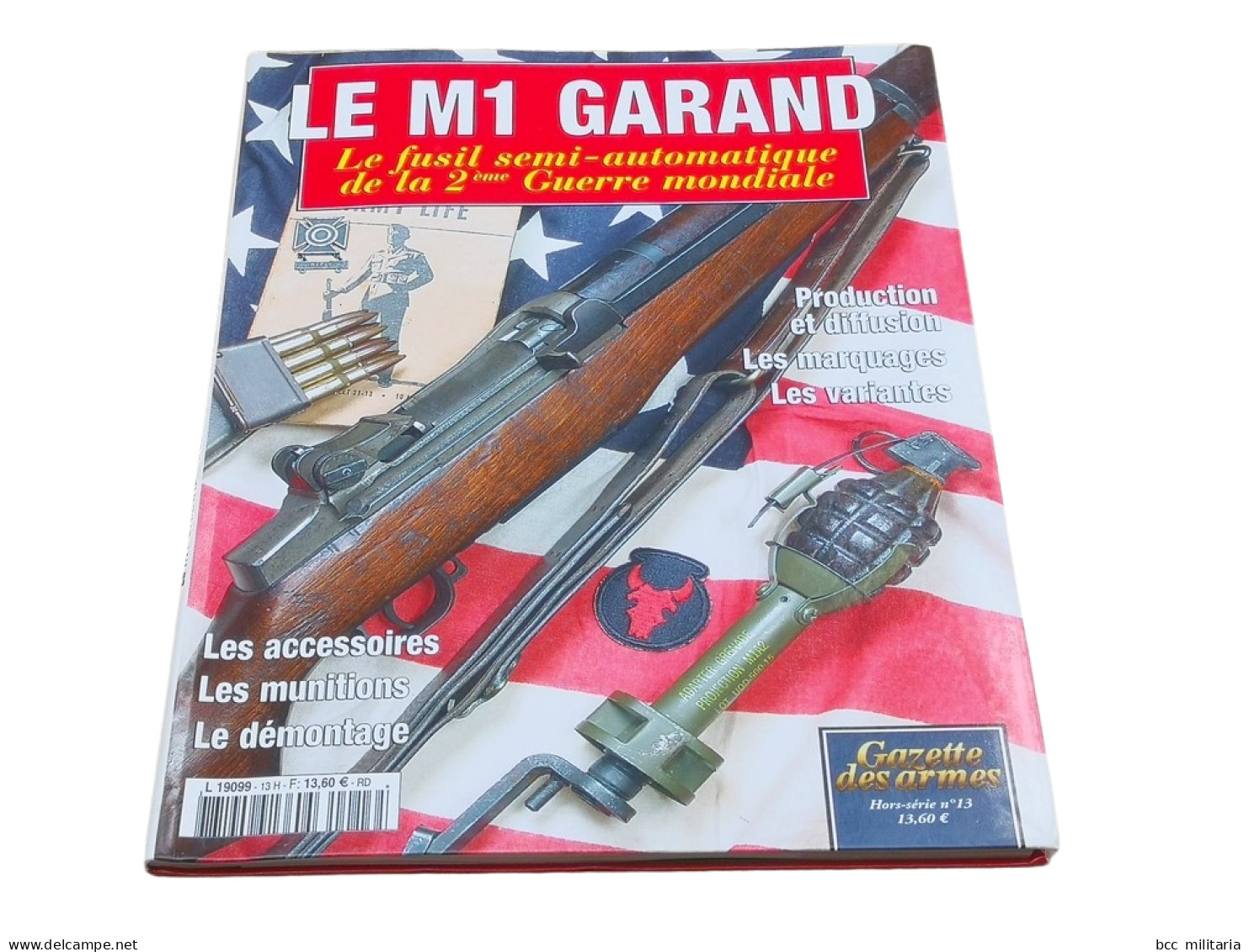 Le M1 Garand Gazette Des Armes N° 13 80 Pages Revue Neuve De Stock - 1939-45