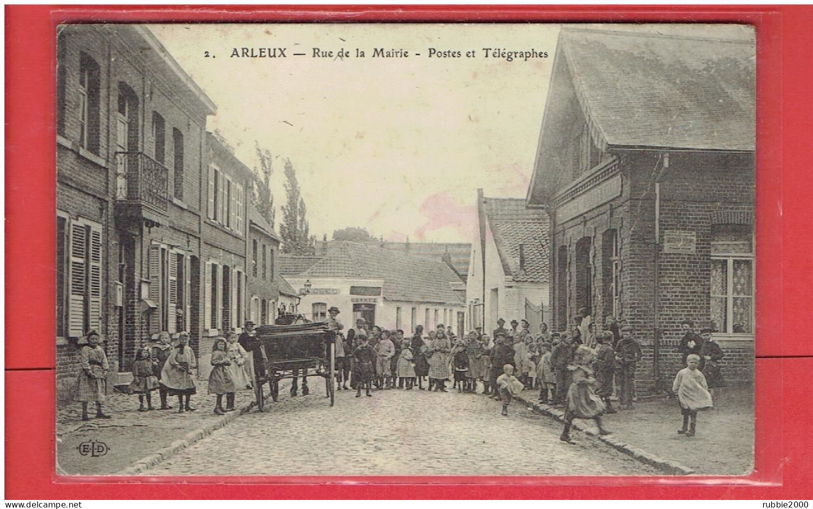 ARLEUX 1908 RUE DE LA MAIRIE POSTES ET TELEGRAPHES LA POSTE CARTE EN BON ETAT - Arleux