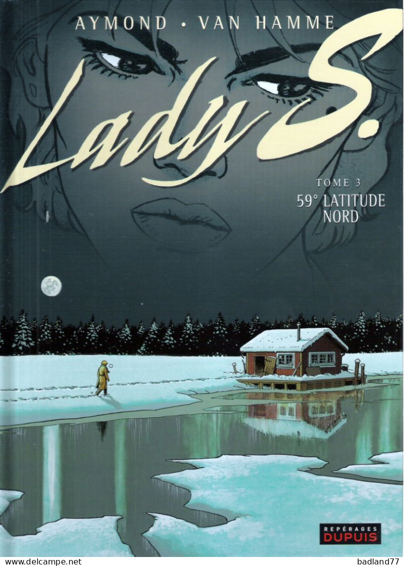 BD DUPUIS REPERAGES - Lady S. Tome 3 59° Latitude Nord - AYMOND - VAN HAMME    * - Other & Unclassified