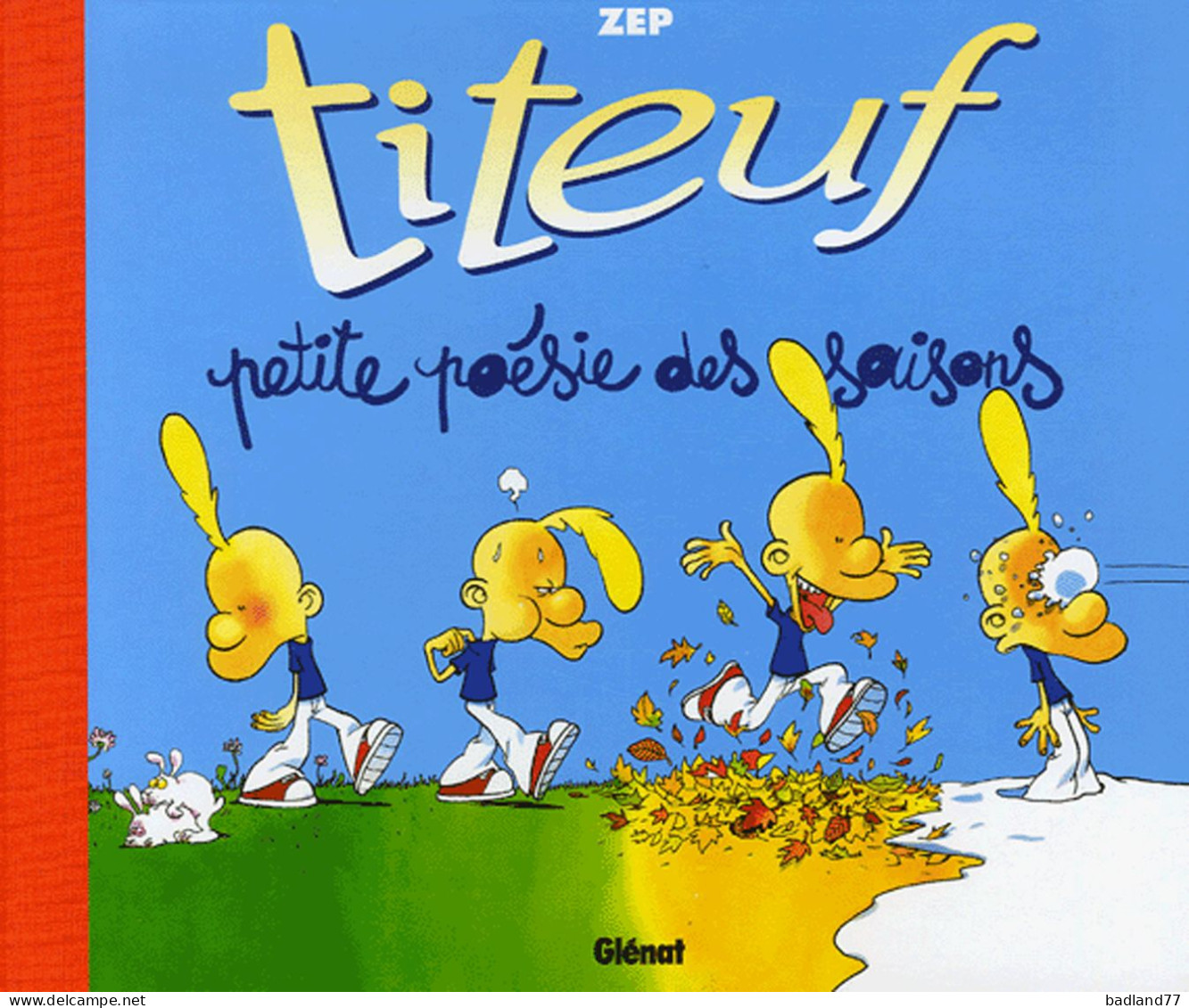 BD GLENAT - TITEUF - Petite Poésie Des Saisons -  ZEP    * - Titeuf