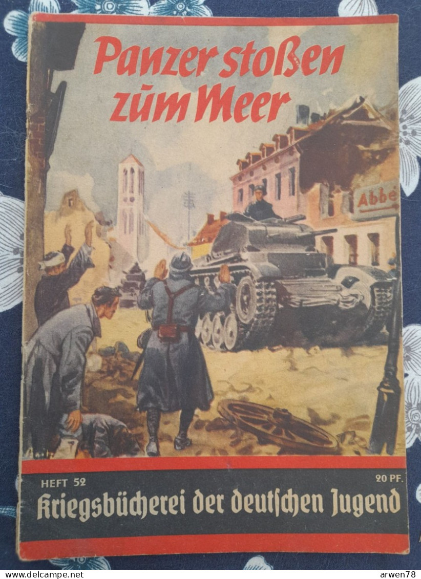 WW II KRIEGSBUCHEREI DER DEUTSCHEN JUGEND LA BATAILLE DE NAMUR ET L'AVANCEE A TRAVERS LA FRANCE - 5. Wereldoorlogen