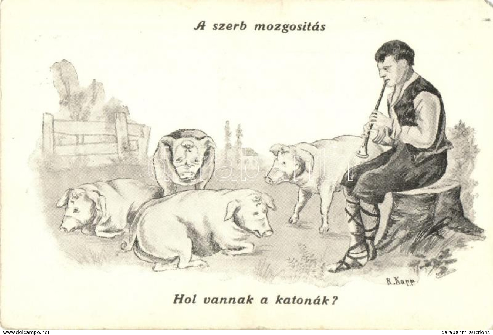 ** T4 A Szerb Mozgosítás. Hol Vannak A Katonák? / WWI Serbian Military Recruitment, Humorous Propaganda Postcard S: R. K - Unclassified