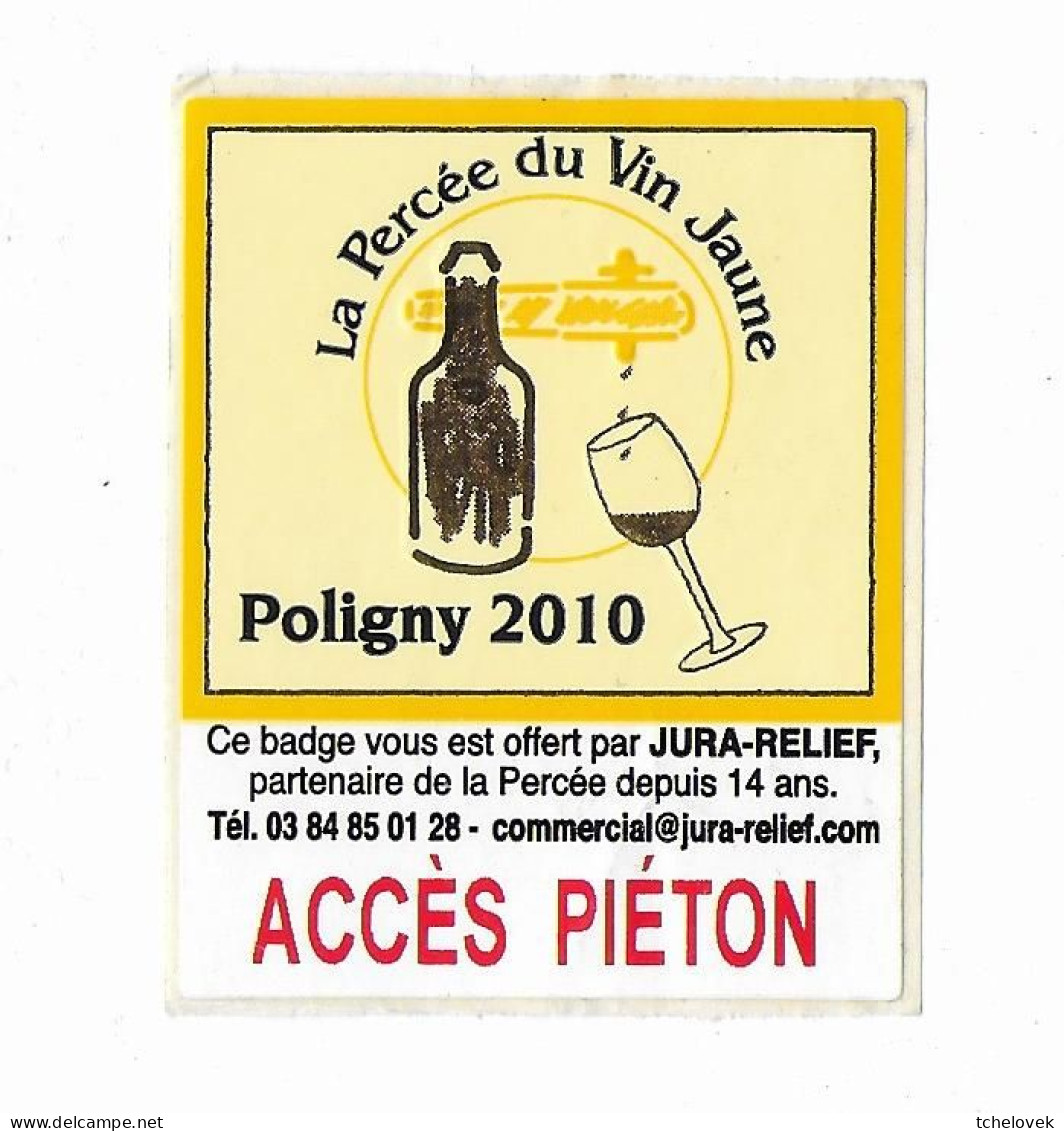 (39). (Divers). Poligny. Autocollant Percee Du Vin Jaune 2010 - Unclassified