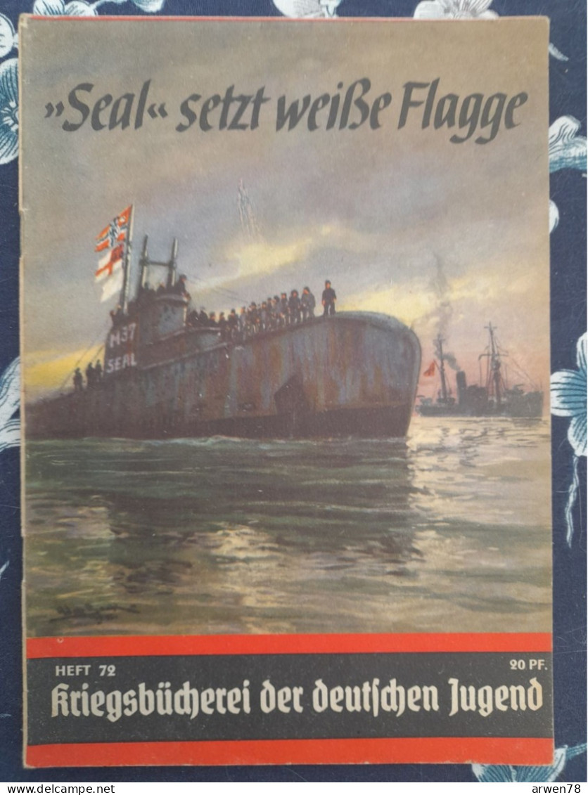 WW II KRIEGSBUCHEREI DER DEUTSCHEN JUGEND SEAL COMMENT LE PLUS GRAND SOUS MARIN ANGLAIS A ETE CAPTURE - 5. Zeit Der Weltkriege