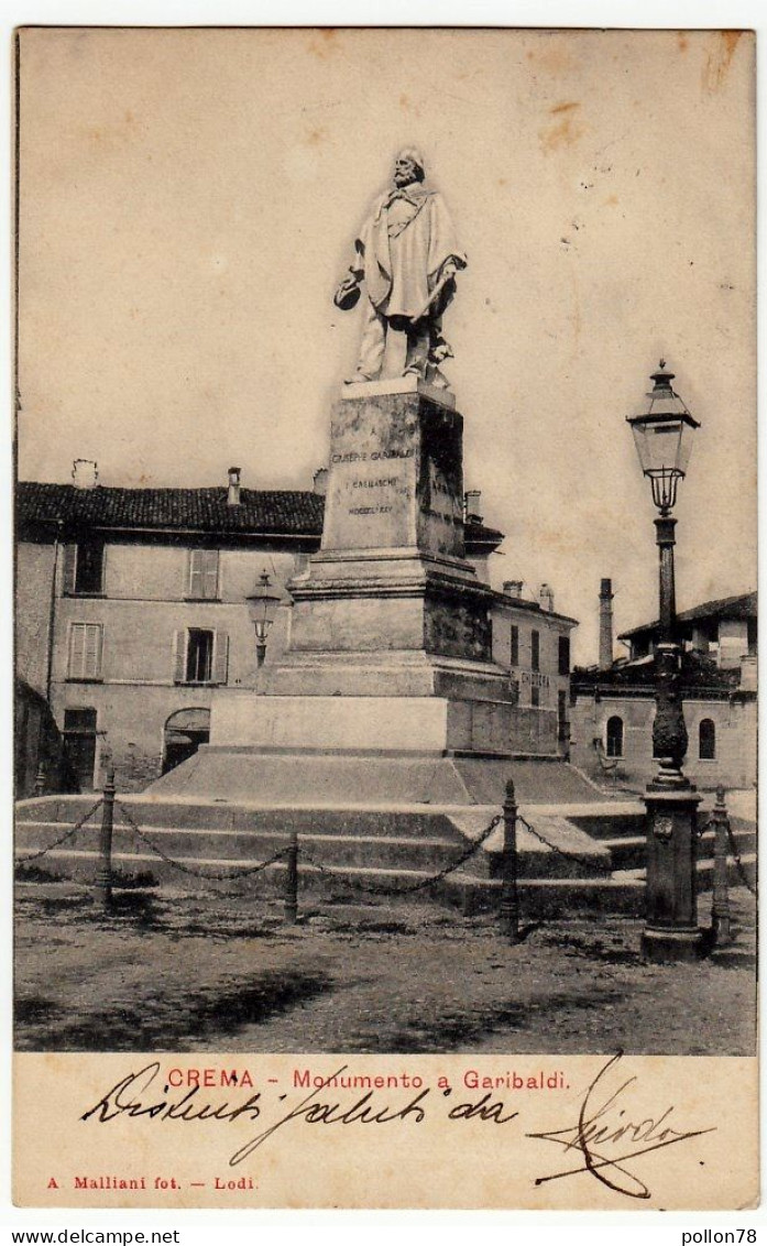 CREMA - MONUMENTO A GARIBALDI - CREMONA - Primi '900 - Vedi Retro - Formato Piccolo - Cremona