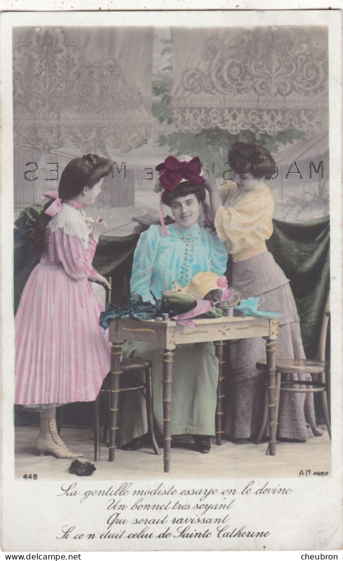 SAINTE CATHERINE. CPA FANTAISIE. LA MODISTE ESSAYE UN BONNET RAVISSANT .CELUI DE " SAINT CATHERINE ".ANNEE 1905 + TEXTE - Saint-Catherine's Day