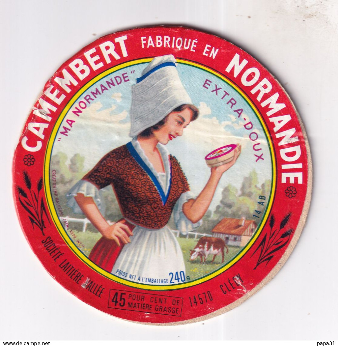 Etiquette  Ou Dessus De Boîte  De Fromage - CAMEMBERT  FABRIQUE EN NORMANDIE - Cheese