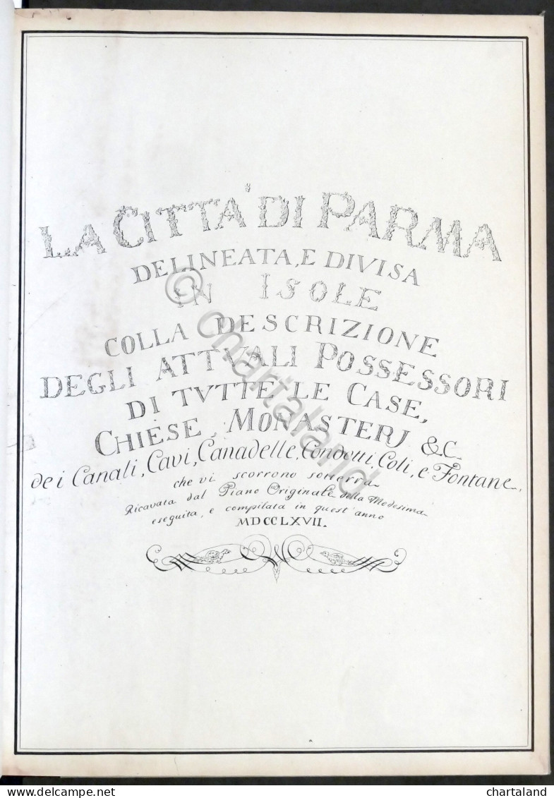 G.P. Sardi - La Città Di Parma Delineata E Divisa In Isole 1767 - Ristampa - Andere & Zonder Classificatie