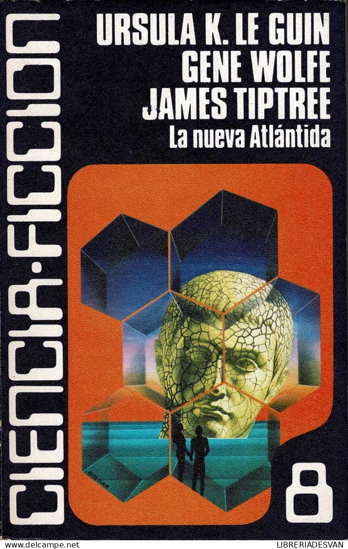 La Nueva Atlántida - Ursula K. Le Guin, Gene Wolfe, James Tiptree - Littérature