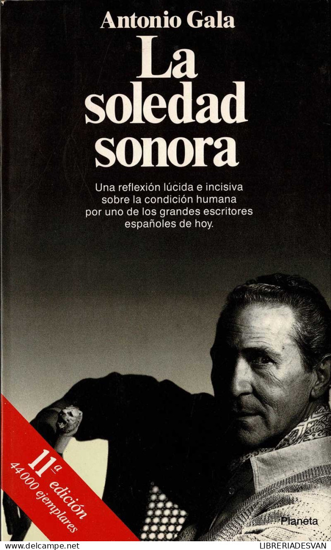 La Soledad Sonora - Antonio Gala - Gedachten