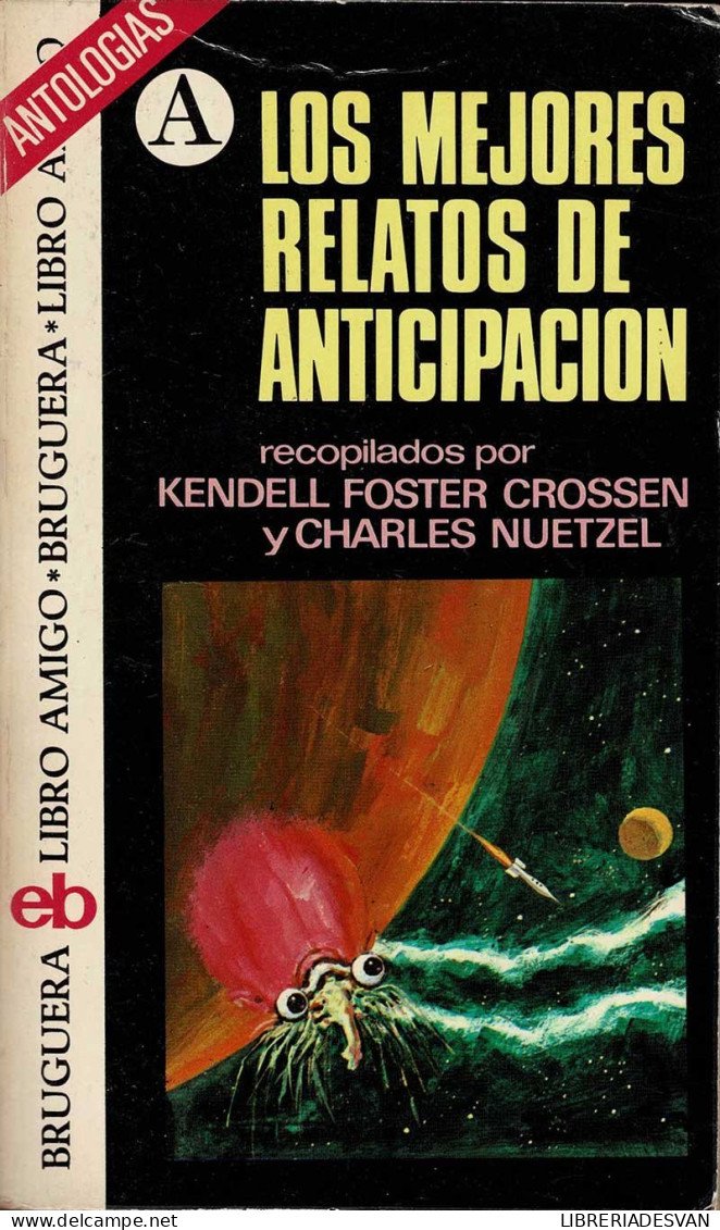 Los Mejores Relatos De Anticipación - Kendell Foster Crossen, Charles Nuetzel (rec.) - Letteratura