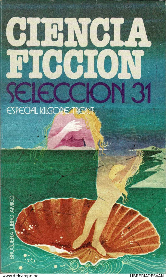 Ciencia Ficción. Selección 31. Especial Kilgore Trout - AA.VV. - Literatura