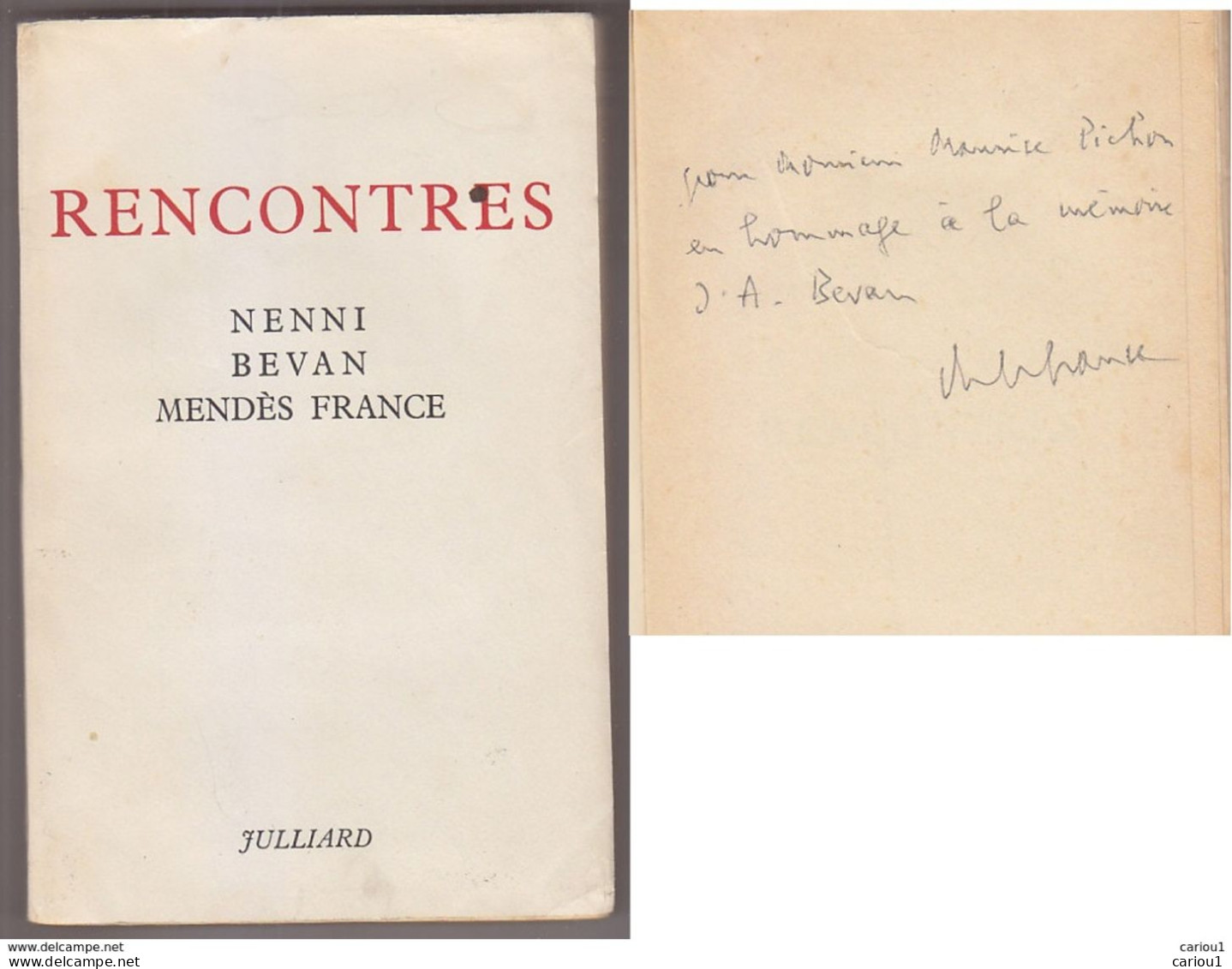C1 Pierre MENDES FRANCE Rencontres NENNI BEVAN Envoi DEDICACE Autographe SIGNED Port Inclus France - Signierte Bücher