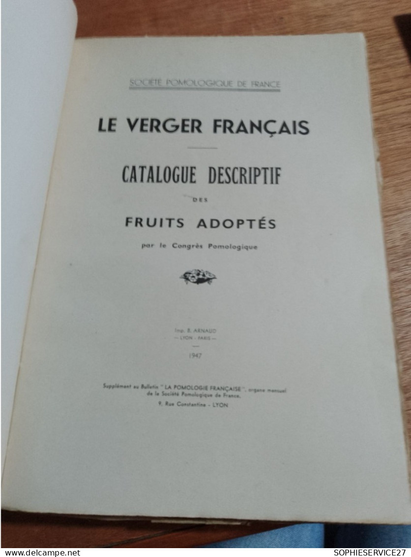 154 // LE VERGER FRANCAIS / TOME 1 / CATALOGUE DESCRIPTIF DES FRUITS ADOPTES PAR LE CONGRES POMOLOGIQUE 1947 / 546 PAGES - Jardinage