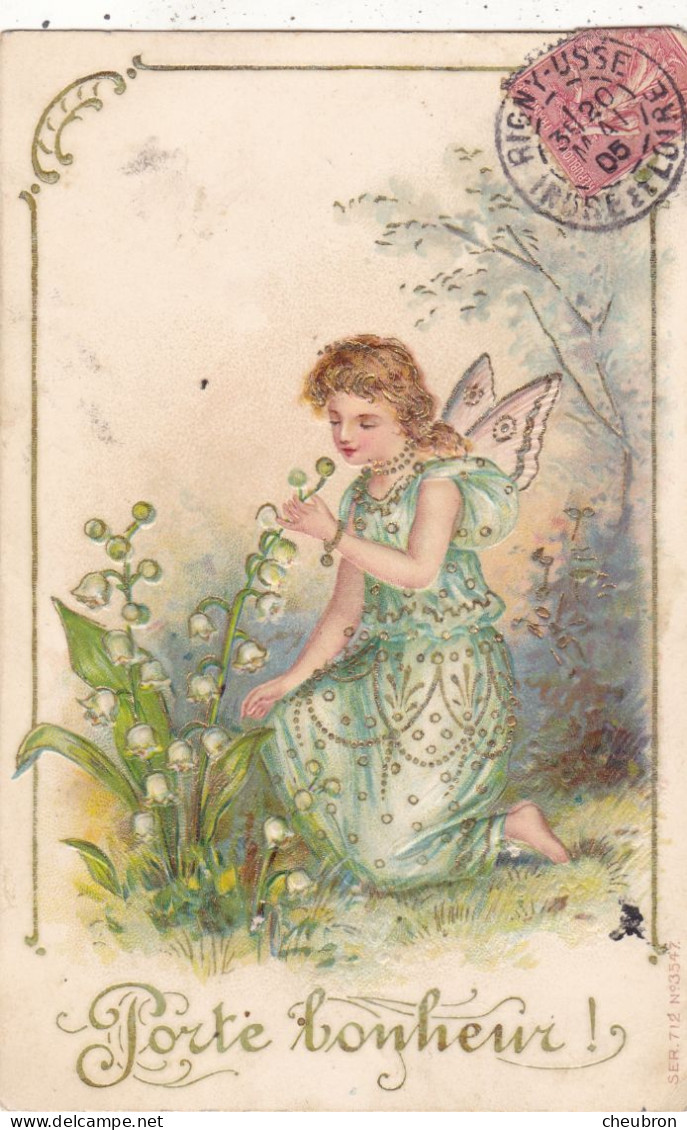 ANGES.. CPA.GAUFRÉE.  " PORTE BONHEUR " .ILLUSTRATION.  ANGELOT CUEILLE DU MUGUET ANNÉE 1905 + TEXTE - Angeli