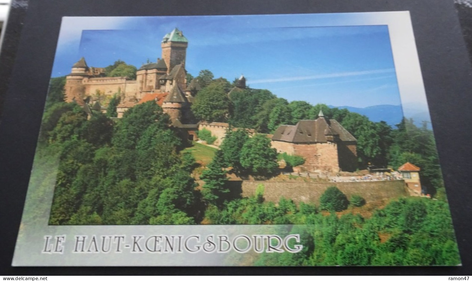 Le Haus-Koenigsbourg - Au Pays Des Cigognes - Editions Estel Blois - Photo P. Viard - Alliance Carterie - Castelli