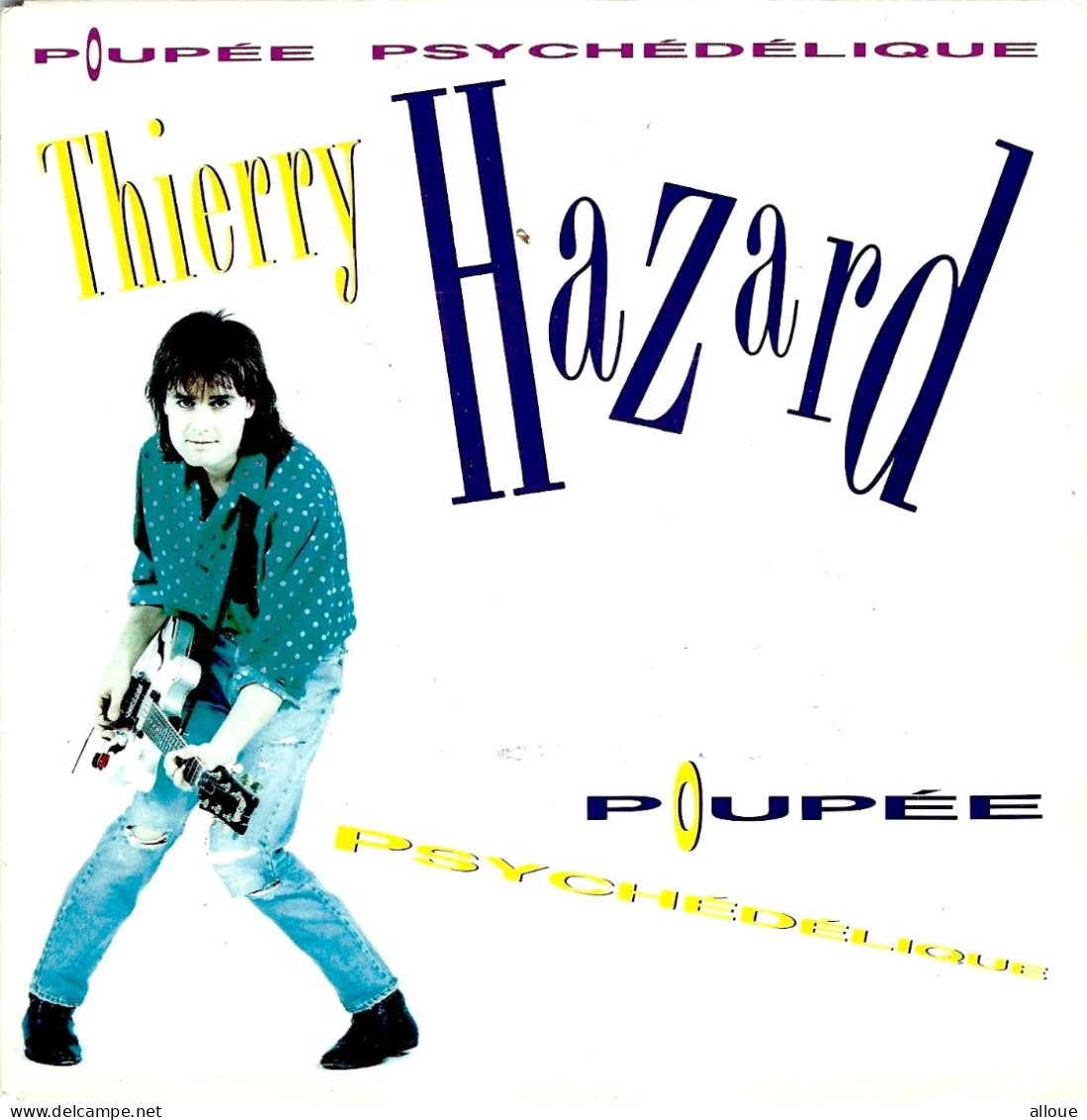 THIERRY HAZARD - FR SP -  POUPEE PSYCHEDELIQUE + 1 - Sonstige - Franz. Chansons