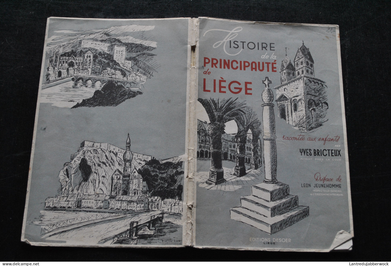 Histoire De La Principauté De Liège Racontée Aux Enfants Par Yves Bricteux Editions DESOER Sd Pays Liégeois RARE - Belgium